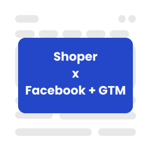 Pixel Facebook dla Shoper - wdrożenie przez GTM